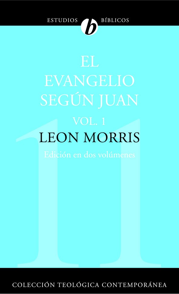 Evangelio según Juan. Vol. 1