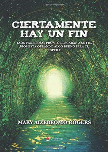 Ciertamente hay un fin