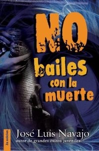 No bailes con la muerte