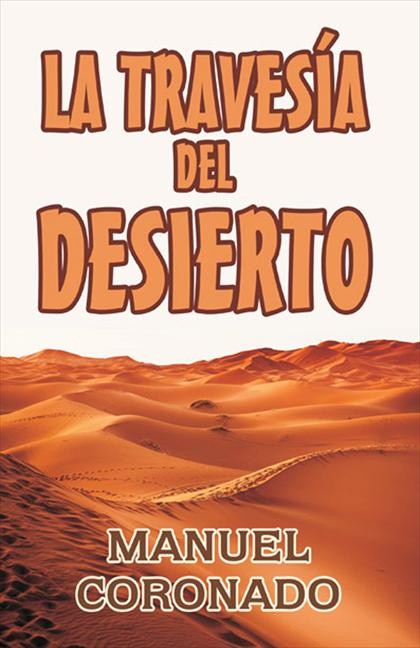 Travesía del desierto, La