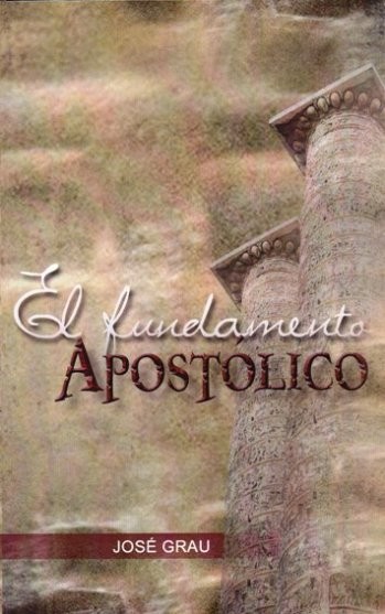 Fundamento apostólico, El