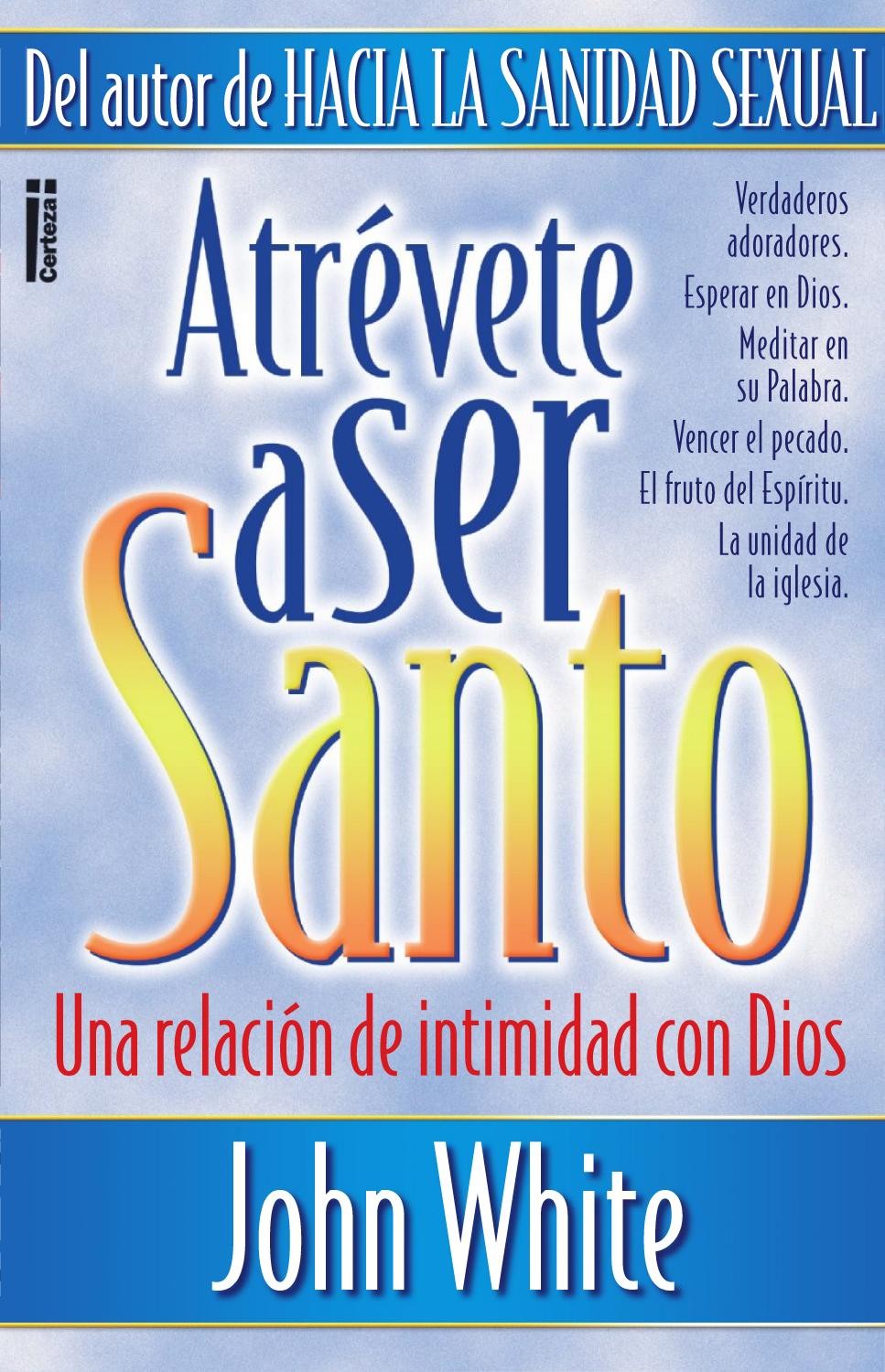 Atrévete a ser santo