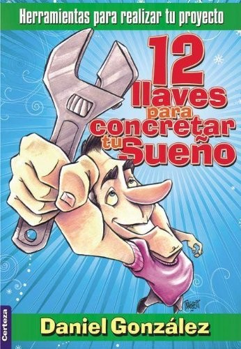 12 llaves para concretar tu sueño
