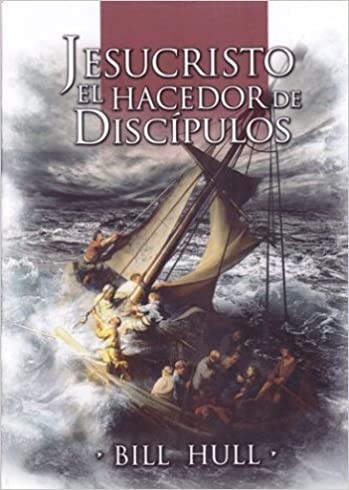Jesucristo, el Hacedor de discípulos