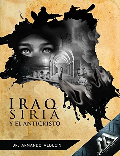 Iraq, Siria y el Anticristo