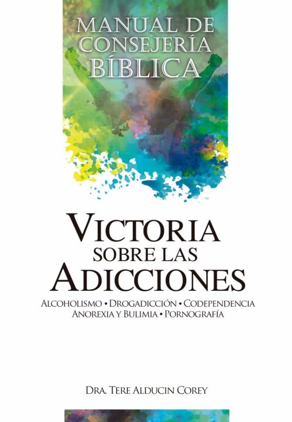 Victoria sobre las adicciones