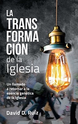 Transformacion de la iglesia, La