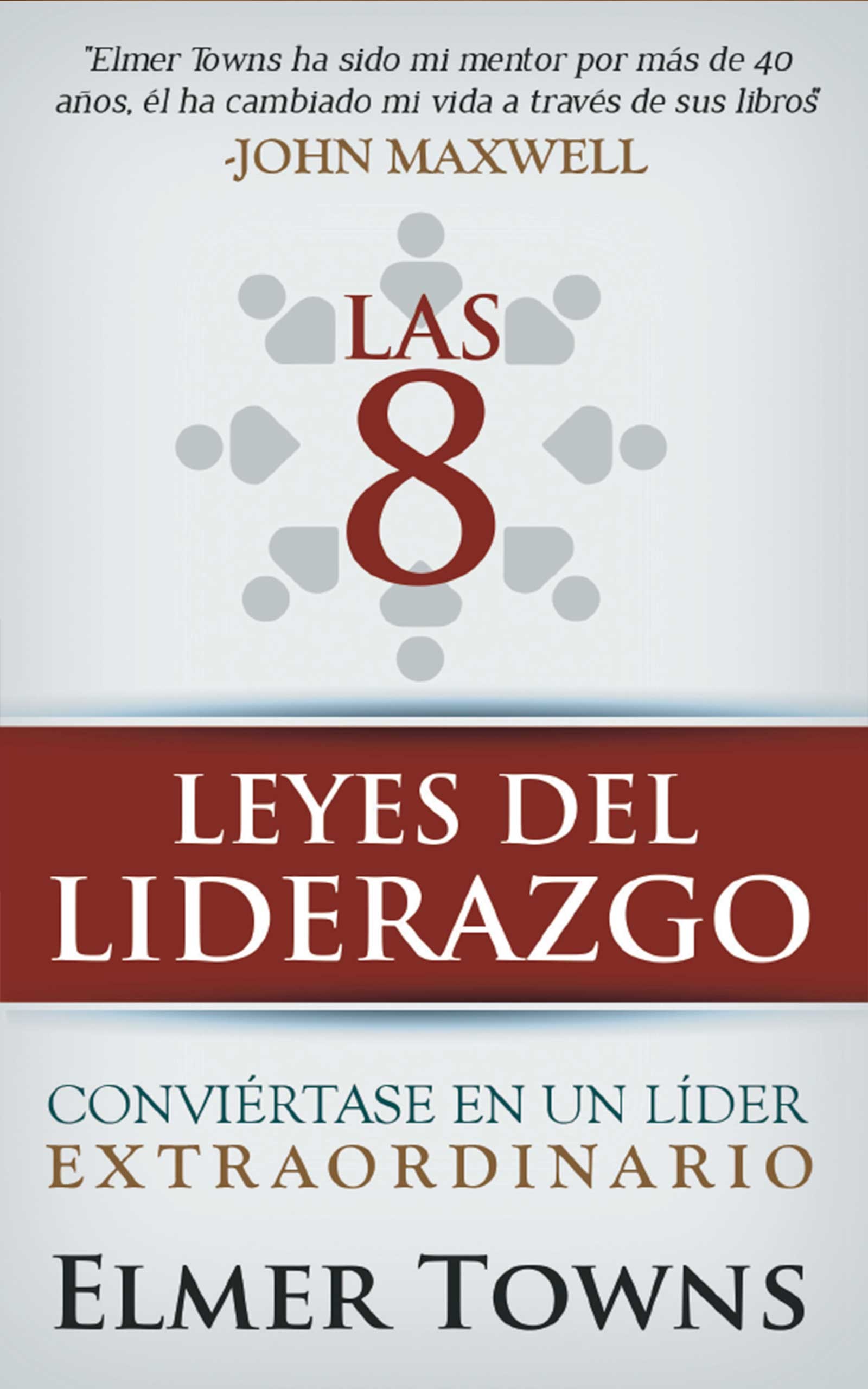 8 leyes del liderazgo, Las