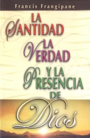 Santidad, la Verdad y la Presencia de Dios, La
