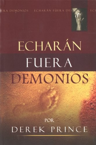 Echarán fuera demonios