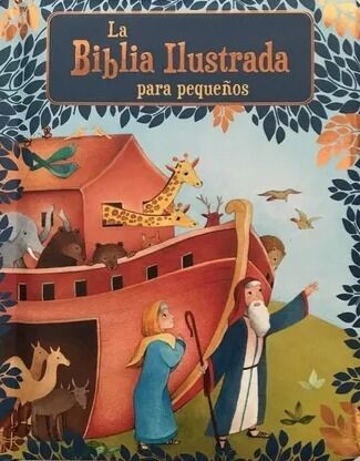 Biblia ilustrada para pequeños, La