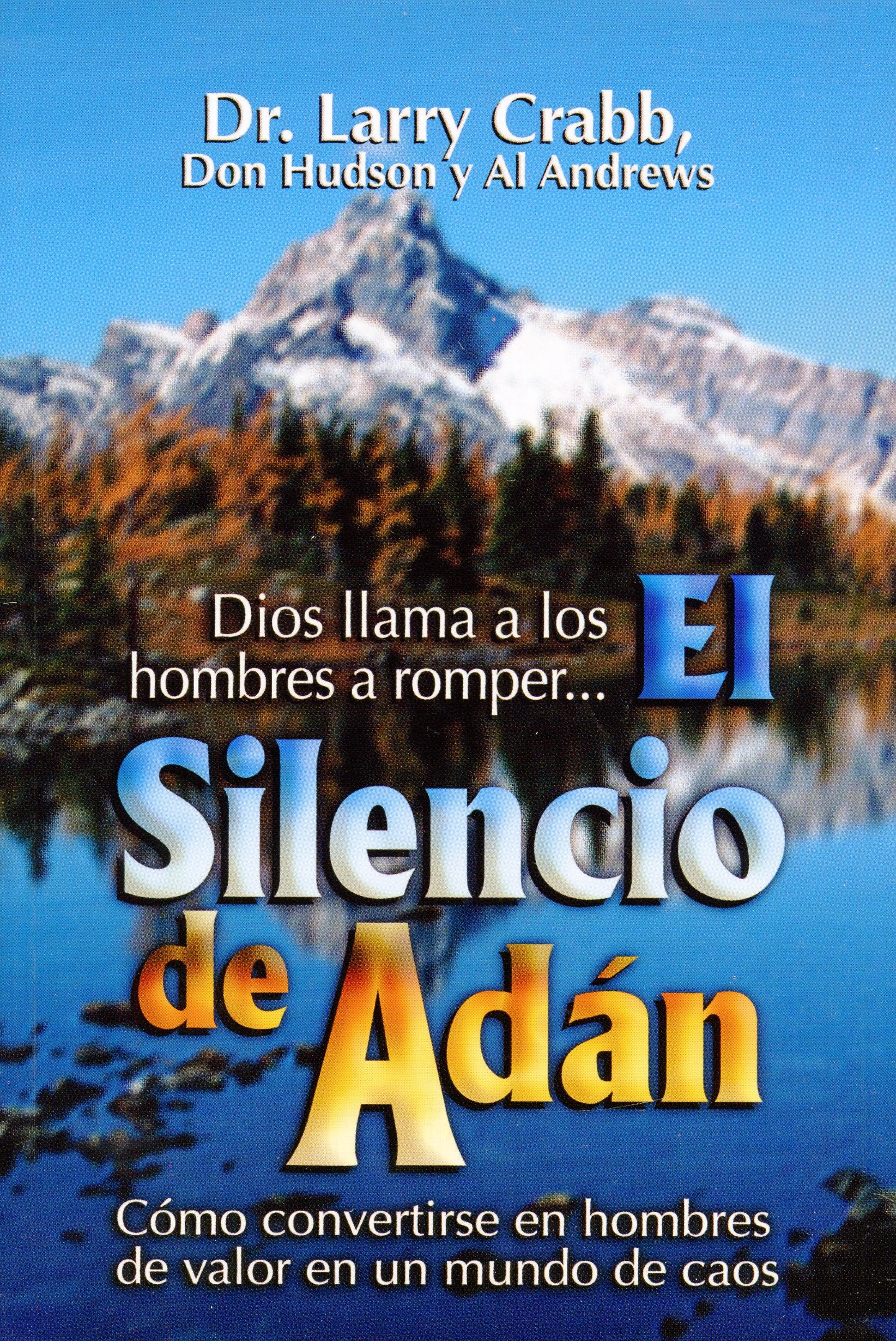 Silencio de Adán, El - Larry Crabb