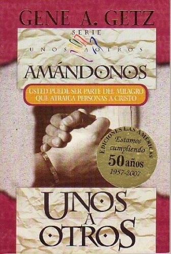 Amándonos unos a otros