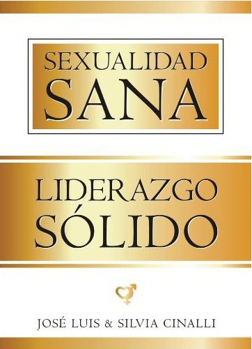 Sexualidad sana, liderazgo sólido