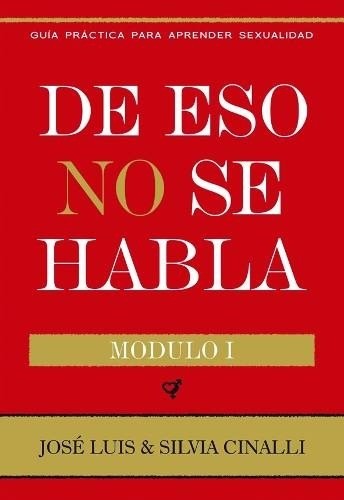 De eso no se habla. Módulo I