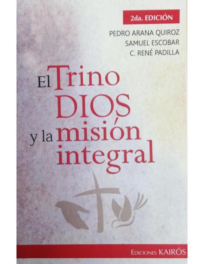 Trino Dios y la misión integral, El