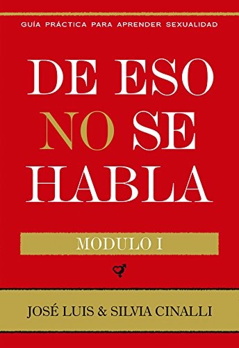 De eso no se habla. Módulo I
