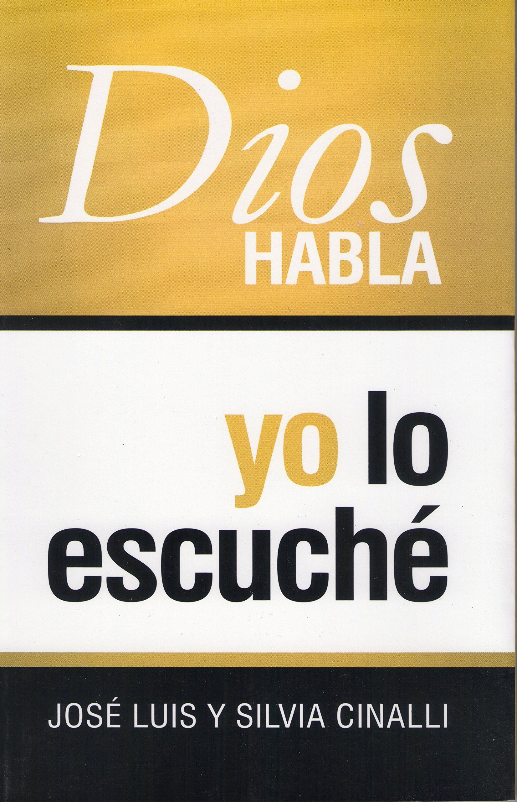 Dios habla, yo lo escuché