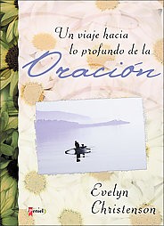 Un viaje hacia lo profundo de la oración