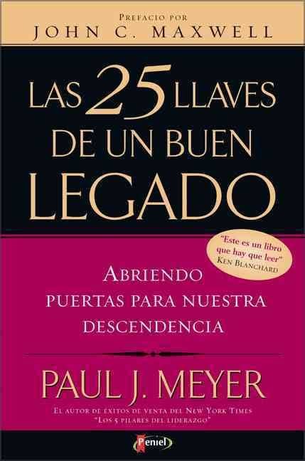25 llaves de un buen legado, Las