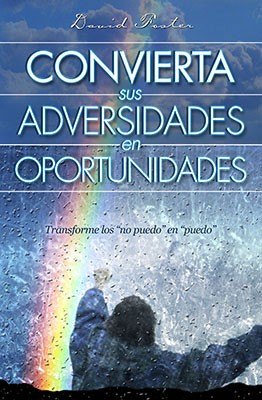 Convierta sus adversidades en oportunidades