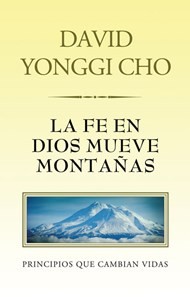 Fe en Dios mueve montañas, La