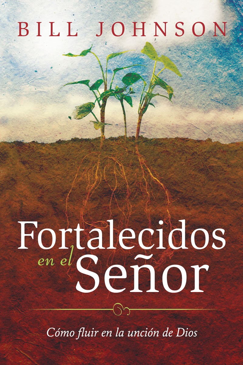 Fortalecidos en el Señor