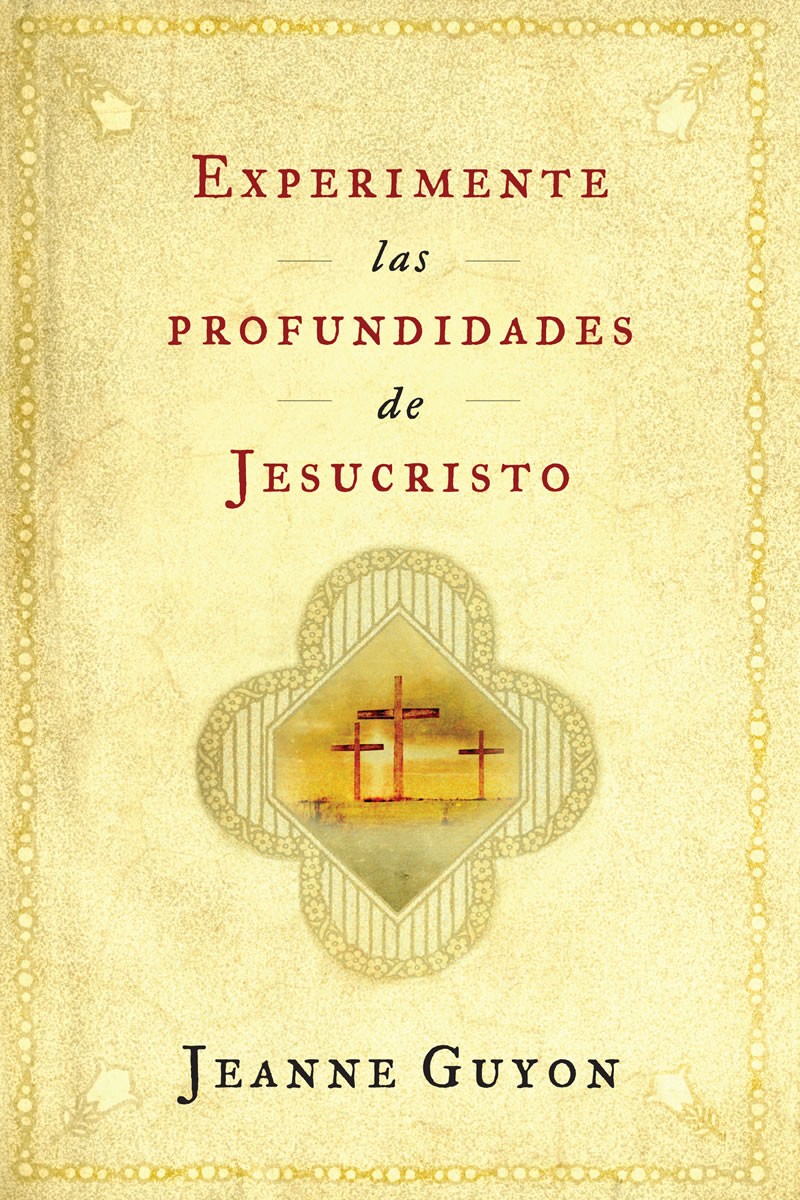 Experimente las profundidades de Jesucristo