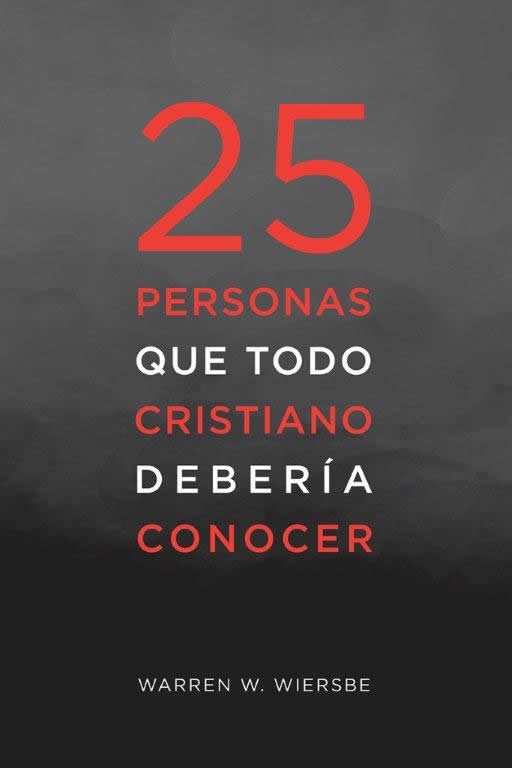 25 personas que todo cristiano debería conocer
