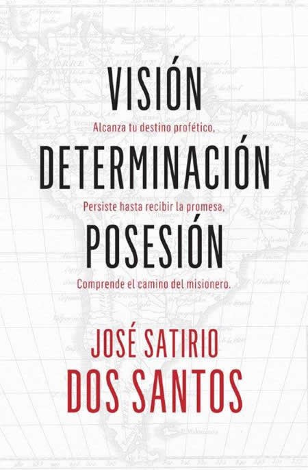 Visión, determinación, posesión