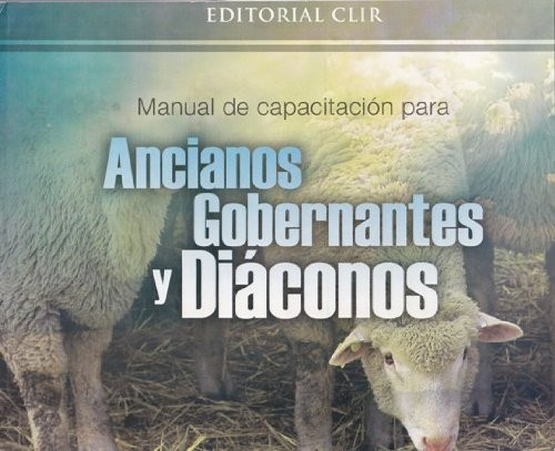 Manual de capacitación para ancianos, gobernantes y diáconos