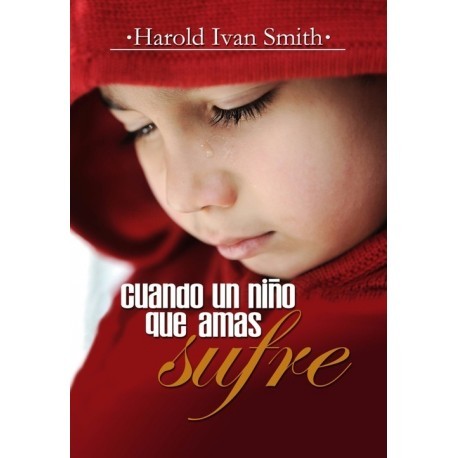 CUANDO UN NINO QUE AMAS SUFRE