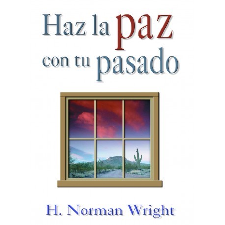 HAZ LA PAZ CON TU PASADO