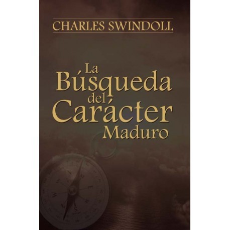 LA BUSQUEDA DEL CARACTER MADURO