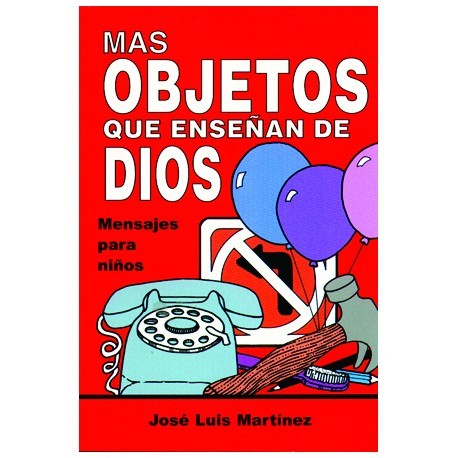MAS OBJETOS QUE ENSENAN DE DIOS
