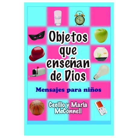 OBJETOS QUE ENSENAN DE DIOS