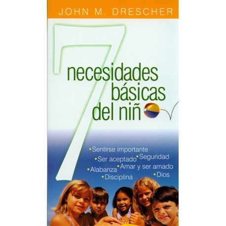 SIETE NECESIDADES BASICAS DEL NINO