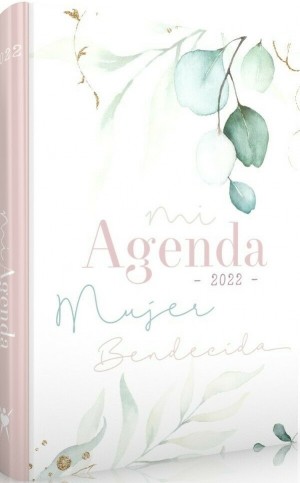 Agenda Deluxe 2022. Mujer bendecida. Tapa dura