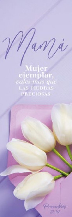 Marcador Mamá (Proverbios 31:10) (pack de 25)