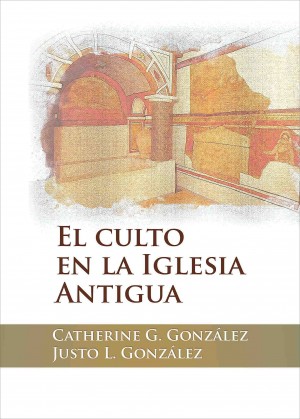 Culto en la iglesia antigua, El