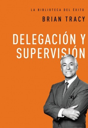 Delegación y supervisión