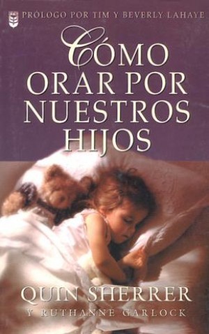 Cómo orar por nuestros hijos