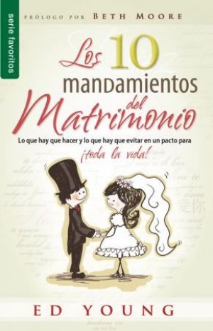 Diez mandamientos del matrimonio, Los