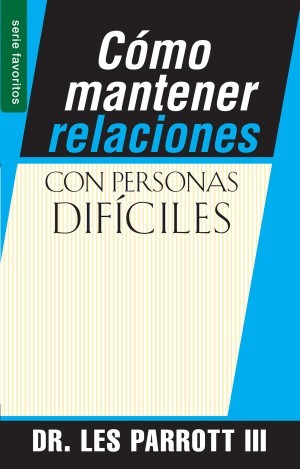 Cómo mantener relaciones con personas difíciles