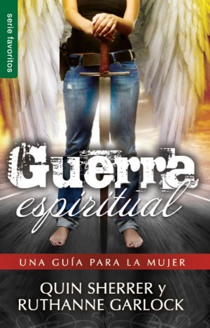 Guerra espiritual: una guía para la mujer