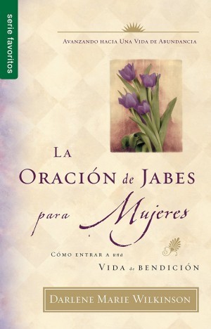 Oración de Jabes para mujeres, La