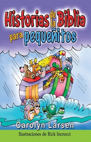 Historias de la Biblia para pequeñitos