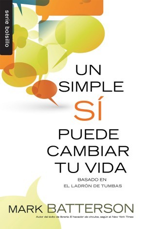 Un simple Sí puede cambiar tu vida