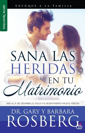 Sana las heridas en tu matrimonio