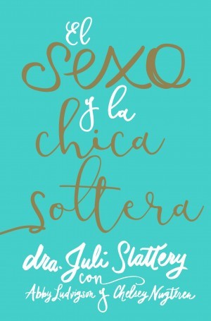 Sexo y la chica soltera, El